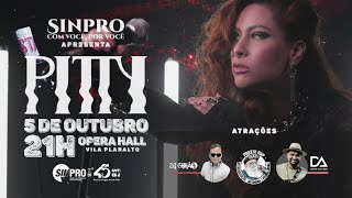 Pitty estremece o Opera Hall na festa Sinpro Com Você Por você [upl. by Nahem]