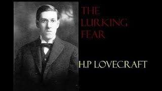 The Lurking Fear  HP Lovecraft [upl. by Ume]