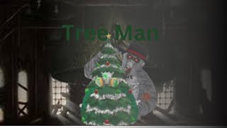 tree man [upl. by Derzon10]