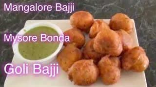 Mangalore special Bajji with Mint Chutney  Mysore Bonda  Goli Bajji  StarterEntrees Recipe [upl. by Stannwood592]