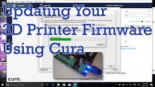 How to update your 3D printer firmware using Cura [upl. by Oal]