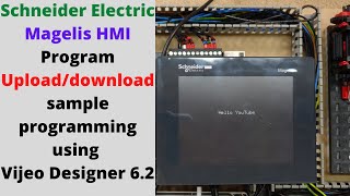 Schneider Electric Magelis HMI Program uploaddownload sample programming using Vijeo Designer 62 [upl. by Tish]