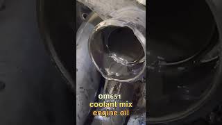 om651 coolant mix engine oil [upl. by Llemrej203]