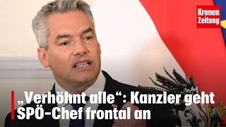 „Verhöhnt alle“ Kanzler Karl Nehammer geht SPÖChef frontal an  kronetv NEWS [upl. by Leirud]