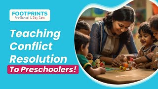 10 Conflict Resolution Skills For Kids  How To Teach Kids Problem Solving  Footprints Preschool [upl. by Greta]