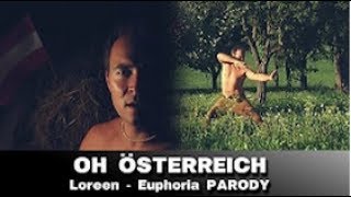 Oh Österreich  Loreen Euphoria Parody [upl. by Lundberg]