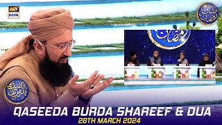 Qaseeda Burda Shareef amp Dua  Mufti Sohail Raza Amjadi  Waseem Badami  28 March 2024  shaneiftar [upl. by Leaffar]