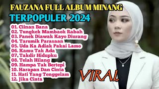 FAUZANA FULL ALBUM MINANG TERPOPULER 2024 fauzana fauzanafullalbum [upl. by Ynaitirb719]