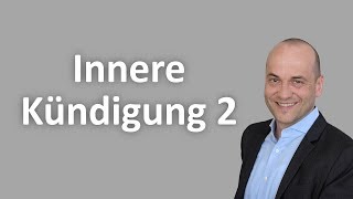 Innere Kündigung 2  Test für Arbeitnehmer [upl. by Lenhard]