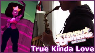 True Kinda Love from quotSteven Universe The Movie  Alto Sax CoverSolo [upl. by Feinstein]