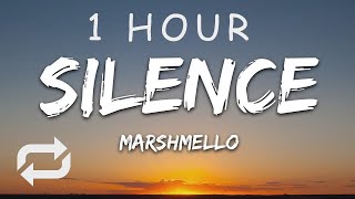 1 HOUR 🕐  Marshmello  Silence Lyrics ft Khalid [upl. by Gad646]