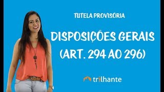 Tutela Provisória  Disposições gerais Art 294 ao 296 [upl. by Alhahs]