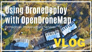 Orthophoto Using DroneDeploy and OpenDroneMap VLOG 4 [upl. by Bratton]