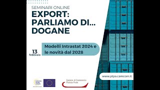 Seminario quotModelli Intrastat 2024 e le novità dal 2028quot [upl. by Zerline]