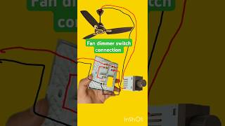 Fan dimmer switch connectionfan regulator connection diagramshorts [upl. by Aroel849]