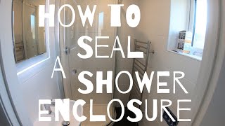 How To Seal a Shower Enclosure [upl. by Tham41]