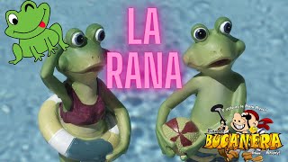 larana bucanera LA RANA QUE ESTABA SENTADA CANTANDO DEBAJO DEL AGUA Video oficial [upl. by Rodrick]