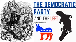 The Democratic Party and the Left 51524 panel [upl. by Arrio]