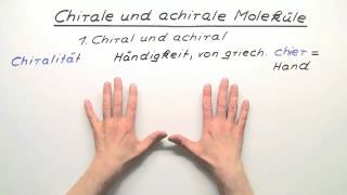 Chirale und achirale Moleküle  Chemie  Organische Chemie [upl. by Yasu]