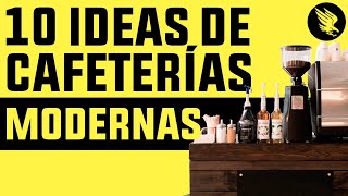 10 Ideas de Cafeterías Modernas [upl. by Peyter]