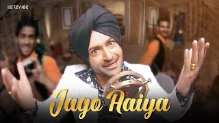 Malkit Singh Jago Aaiya Official Music Video  Revibe [upl. by Rahab]