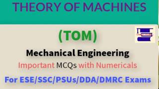 Theory of MachinesTOM MCQs with Numericals Mechanical Engg for ESE SSC DDA DMRC Exams [upl. by Aushoj]