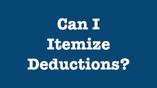 Can I Itemize Deductions [upl. by Faso]