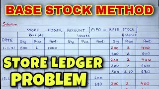 Base Stock Method  Store Ledger Account Problem  BCOM  BBA  By Saheb Academy [upl. by Atnaloj]