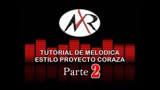 TUTORIALES DE MELODICA ESTILO PROYECTO CORAZA PARTE 2 PARA SAN JUAN O INTI RAYMI OTAVALO 2015 [upl. by Vida]