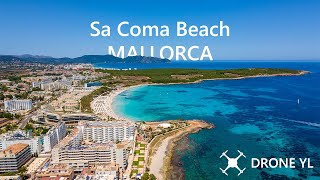 Sa Coma Beach  Summer 2022  Aerial Views of Mallorca [upl. by Aieka528]