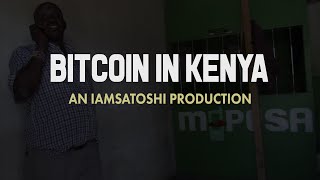 Bitcoin In Kenya  Documentary [upl. by Antons]