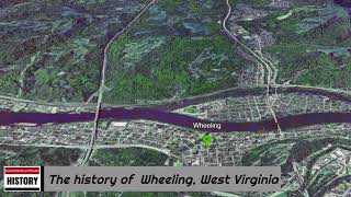 The history of Wheeling West Virginia [upl. by Guadalupe78]