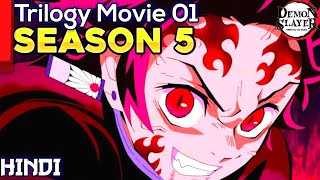 Demon Slayer Trilogy Movie Season 5 Explained Hindi। [upl. by Dnilasor]