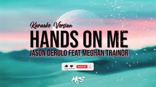 Jason Derulo feat Meghan Trainor  Hands On Me Karaoke Version  Lyric [upl. by Cavan145]