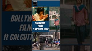 Bollywood Movies and Their Love for the Calcutta Tram kolkatatram [upl. by Ava329]