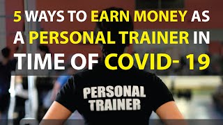 5 ways to earn money as a personal trainer during covid19 earning kaise kare [upl. by Ferwerda]