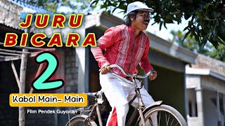 JURU BICARA 2  KABOL MAINMAIN  EPS 106 [upl. by Dremann]