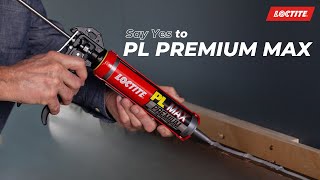 Maximum Strength for Your Toughest Projects – Loctite PL Premium Max [upl. by Allicerp672]