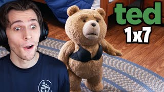 Ted  Episode 1x7 REACTION quotHes Gotta Have Itquot [upl. by Landes]