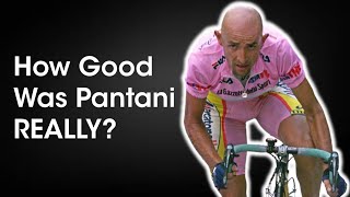 How GOOD Was Marco Pantani REALLY [upl. by Chyou468]