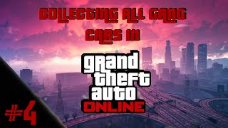 COLLECTING ALL GANG CARS IN GTA V ONLINE PART 4 [upl. by Nryhtak568]