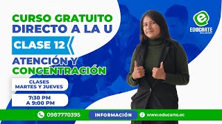 🔴 Curso Gratuito📕Admisión 2024🏫 Ingreso a la Universidad  📚 Clase 12  🧠 Atención Y Concentración [upl. by Nerac]