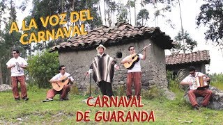 A LA VOZ DEL CARNAVAL  CARNAVAL DE GUARANDA  ECUADOR  EL PAISANO [upl. by Attennaej993]