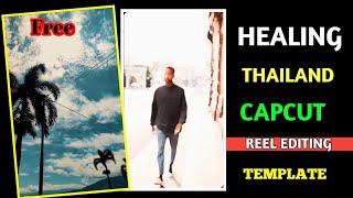 Healing Thailand Capcut Template Video Editing  Healing Thailand Capcut Template Kaise Banaye [upl. by Hermann103]