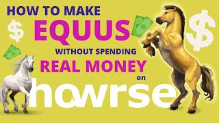 How I made 34 MILLION EQUUS on HOWRSE without spending REAL money  RangerGamer [upl. by Pauiie]