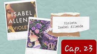 Audiolibro  Violeta  Isabel Allende  Cap 23 [upl. by Einniw152]