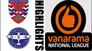 Dagenham amp Redbridge 22 Eastleigh FC Highlights amp Goals  National League 20242025 [upl. by Stephan194]