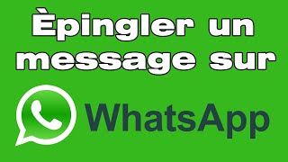 Comment épingler un message sur WhatsApp [upl. by Ahtebbat]