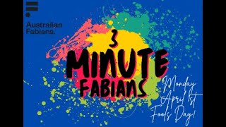 3 Minute Fabians [upl. by Eisned]