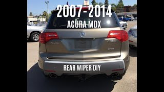 20072014 ACURA MDX REAR WIPER DIY [upl. by Kral]